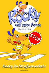 Rocky und seine Bande, Bd. 4: Rocky im Straßenverkehr