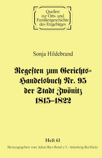 Regesten zum Gerichts-Handelsbuch Nr. 95 der Stadt Zwönitz 1815–1822