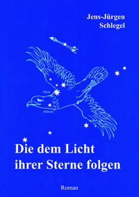 Die dem Licht ihrer Sterne folgen