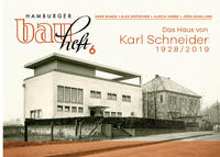 Das Haus von Karl Schneider 1928/2019