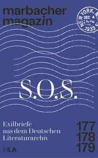 S.O.S. Exilbriefe aus dem Deutschen Literaturarchiv