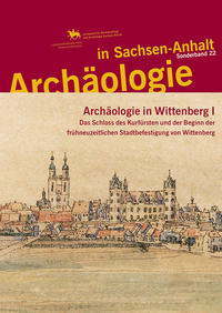 Archäologie in Sachsen-Anhalt / Archäologie in Wittenberg I