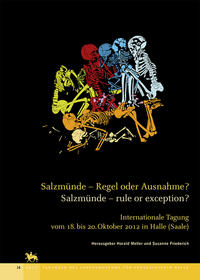 Salzmünde – Regel oder Ausnahme / Salzmünde – rule or exception (Tagungen des Landesmuseums für Vorgeschichte Halle 16)