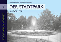 Der Stadtpark in Görlitz