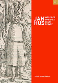 Jan Hus. Wege der Wahrheit