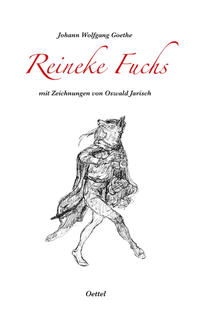 Reineke Fuchs mit Zeichnungen von Oswald Jarisch