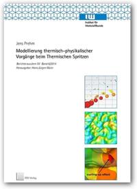Modellierung thermisch-physikalischer Vorgänge beim Thermischen Spritzen