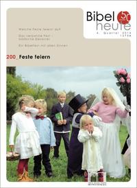 Bibel heute / Feste feiern