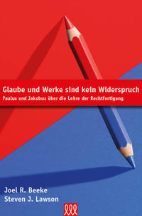 Glaube und Werke sind kein Widerspruch