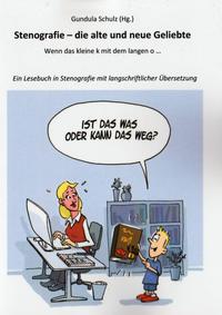 Stenografie - die alte und neue Geliebte