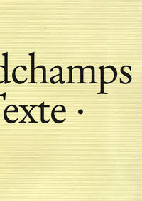 Marc Desgrandchamps: Textes, Texte, Texts
