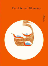 Detel Aurand: We are here