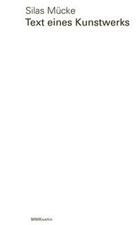 Silas Mücke: Text eines Kunstwerks
