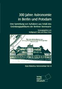 300 Jahre Astronomie in Berlin und Potsdam