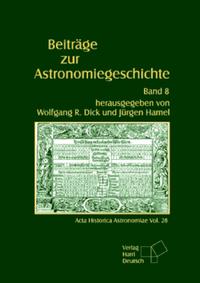 Beiträge zur Astronomiegeschichte / Beiträge zur Astronomiegeschichte