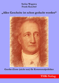 „Alles Gescheite ist schon gedacht worden“