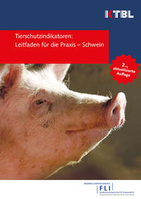 Tierschutzindikatoren: Leitfaden für die Praxis - Schwein