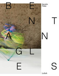 Kerstin Flake: bent angles