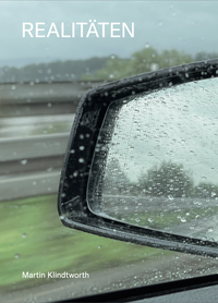Martin Klindtworth: Realitäten