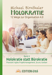 Holokratie statt Bürokratie