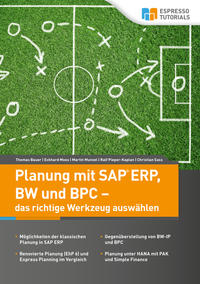 Planung mit SAP ERP, BW und BPC – das richtige Werkzeug auswählen