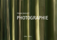 FRANK BAQUET PHOTOGRAPHIE 1994 - 2014