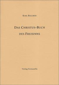 Das Christus-Buch des Freisinns