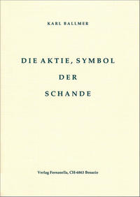 Die Aktie, Symbol der Schande