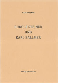 Rudolf Steiner und Karl Ballmer