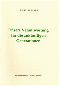 Unsere Verantwortung für die zukünftigen Generationen