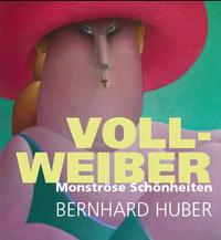 Voll-Weiber. Monströse Schönheiten