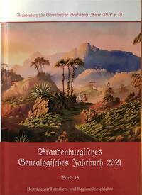 Brandenburgisches Genealogisches Jahrbuch (BGJ) / Brandenburgisches Genealogisches Jahrbuch 2021