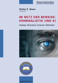 Im Netz der Beweise: Kriminalistik und KI