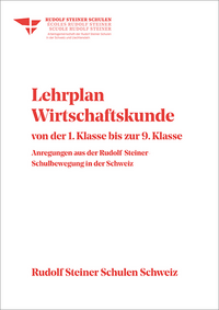 Lehrplan Wirtschaftskunde von der 1. Klasse bis zur 9. Klasse