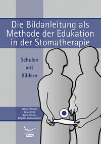 Die Bildanleitung als Methode der Edukation in der Stomatherapie