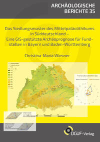 Das Siedlungsmuster des Mittelpaläolithikums in Süddeutschland