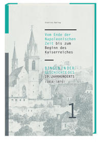 Bingen in der Geschichte des 19. Jahrhunderts (1816-1870)