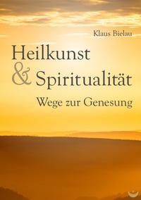 Heilkunst und Spiritualität