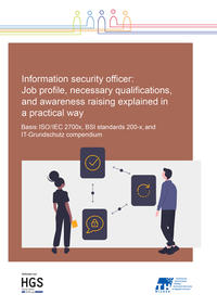 Information Security Officer: Job profile, necessary qualifications, and awareness raising explained in a practical way