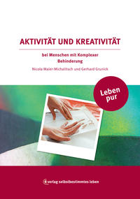 Leben pur – Aktivität und Kreativität