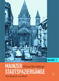 Mainzer Stadtspaziergänge 1