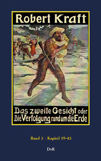 Das zweite Gesicht oder die Verfolgung rund um die Erde : Band 3