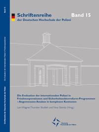 Die Evaluation der internationalen Polizei in Friedensoperationen und Sicherheitssektorreform-Programmen