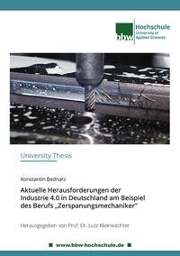 Aktuelle Herausforderungen der Industrie 4.0 in Deutschland am Beispiel des Berufs „Zerspanungsmechaniker“