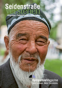 Seidenstraße verstehen - Kirgistan, Tadschikistan, Usbekistan