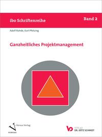 Ganzheitliches Projektmanagement