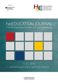 heiEDUCATION?JOURNAL / Lehrerbildung im Spannungsfeld der Diskurse