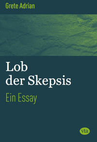 Lob der Skepsis