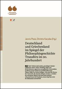 Deutschland und Griechenland im Spiegel der Philosophiegeschichte. Transfers im 20. Jahrhundert
