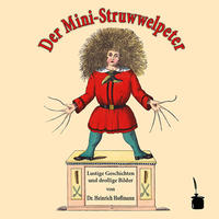 Der Mini-Struwwelpeter